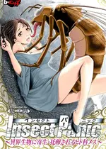 Insect Panic ～異界生物に寄生・托卵されるヒト科メス～
