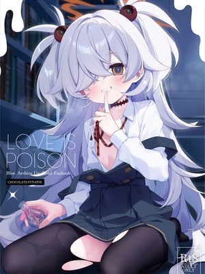 [Chocolate Synapse (椎架ゆの)] LOVE IS POISON (ブルーアーカイブ) [DL版]
